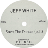 Jeff White / Free People b/w Save the Dance