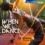 DJ Spinna & Roland Clark ‎/ When We Dance (Move My Feet)