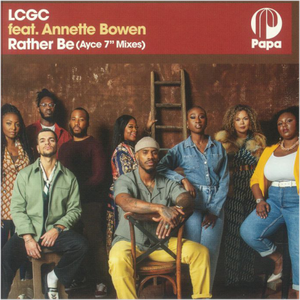 LCGC, Annette Bowen ‎/ Rather Be (Ayce 7" Mixes)