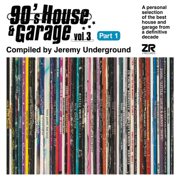 Various Artists / 90’s House & Garage Vol. 3 Pt. 1 (Compiled by Jeremy Underground)