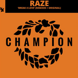Raze ‎/ Break 4 Love (Ilija Rudman, Michael Gray, Ridney & Inner Spirit Remixes) - Luv4Wax