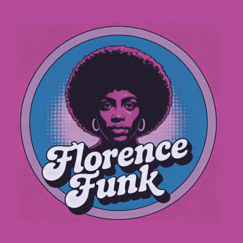Florence / Funk 013 – Luv4Wax