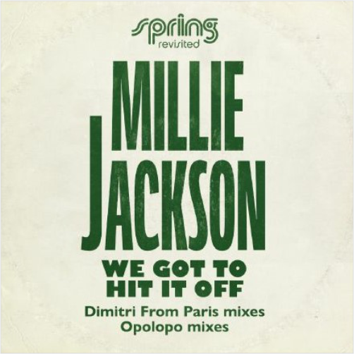 Millie Jackson / We Got To Hit It Off (Dimitri From Paris, Opolopo Remixes)