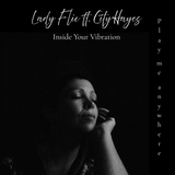 Lady Flic ft City Hayes / Inside Your Vibration b/w Play Me Anywhere