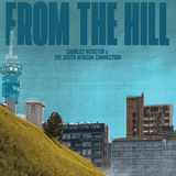 Charles Webster & The South African Connection ‎/ From The Hill - Luv4Wax