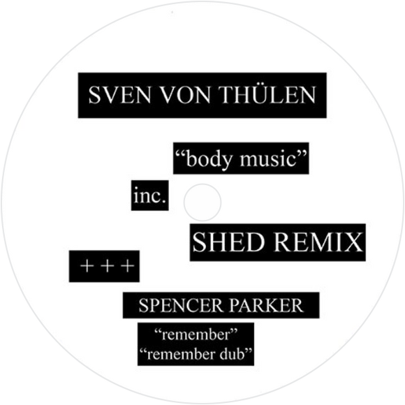 Sven Von Thulen, Spencer Parker / Body Music b/w Remember