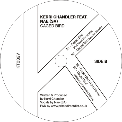 Kerri Chandler Featuring Nae (SA) / Caged Bird (Atjazz, Moplen Remixes)