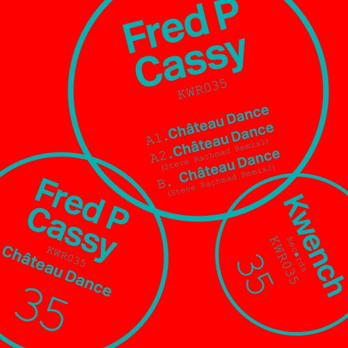 Fred P., Cassy ‎/ Château Dance (Steve Rachmad Remixs)