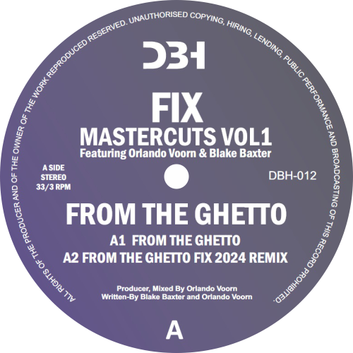 FIX Feat. Orlando Voorn & Blake Baxter / From The Ghetto