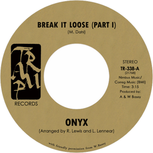 Onyx / Break It Loose