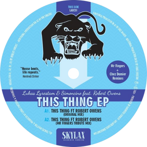 Lukas Lyrestam, Simoncino, Robert Owens - This Thing EP (Mr Fingers, Chez Damier Remixes)