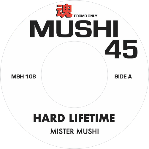 Mister Mushi / Hard Lifetime (2025 Limited Repress)