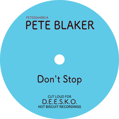 Pete Blaker, Dionisos / Don't Stop b/w Ice Cold