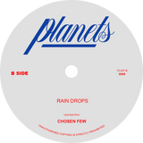 The Chosen Few / In The Rain b/w Rain Drops