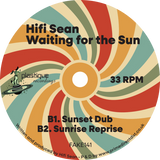Hifi Sean / Waiting For The Sun