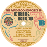 Erik Rico ‎/ The Rare Groove Project EP (Gerd, DJ Nature, Aroop Roy Remixes)