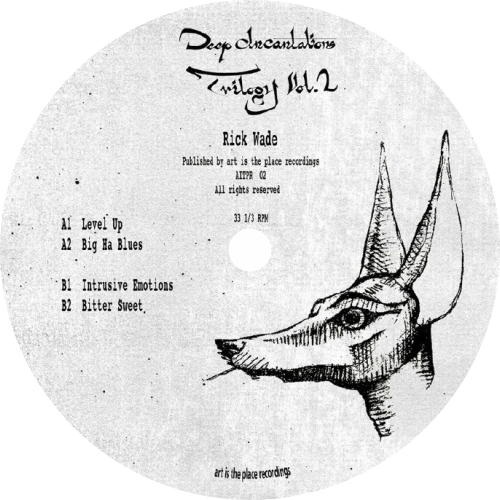 Rick Wade / Deep Incantations Trilogy Vol. 2