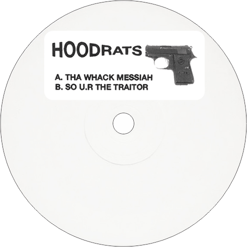 Hoodrats / Tha Whack Messiah