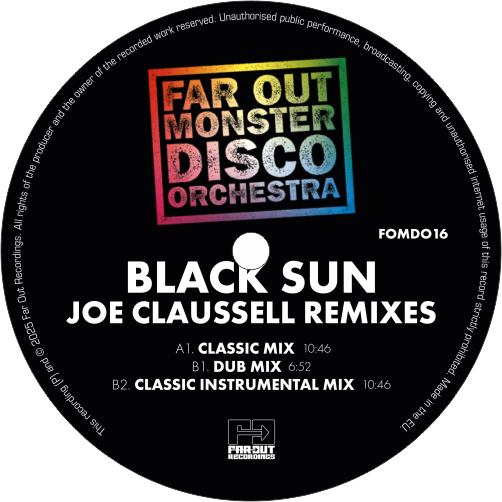 Far Out Monster Disco Orchestra / Black Sun (Joaquin Joe Claussell Sacred Rhythm Remixes)
