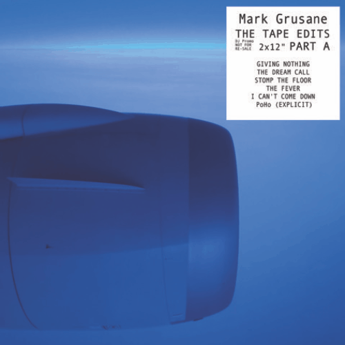 Mark Grusane / The Tape Edits Part A
