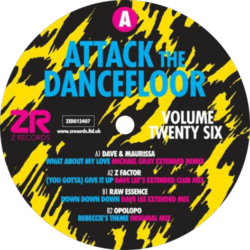 Dave & Maurissa, Z Factor, Raw Essence, Opolopo / Attack The Dancefloor Volume Twenty Six