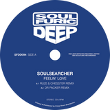 Soulsearcher / Feelin’ Love (RUZE & Chesster, Dr Packer Remixes)