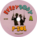 P SOL / Everybody b/w Walk Away