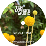 Mike Perras, Takahiro Fuchigami, Jose Rico & Ruben Valero, Lobos Marinos / Frisson EP Part B