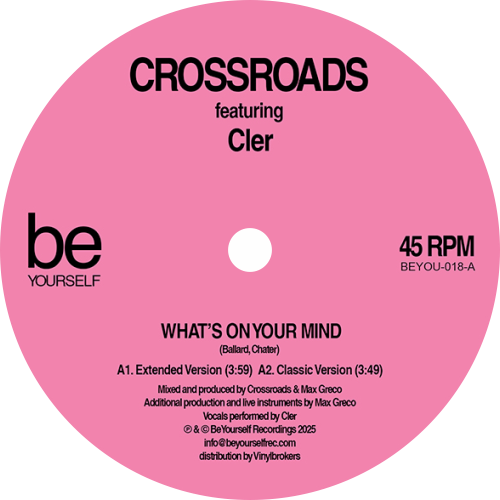 Crossroads Feat. Cler / What's On Your Mind b/w Still In Love