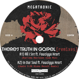 Megatronic / There’s Truth In Gospel (Karizma, Jamie:326, Jamiie, Sotomayor Remixes)