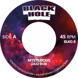 Black Hole 8 / Mysterious b/w Nothing In This World (Mr. Thelonious Edit)