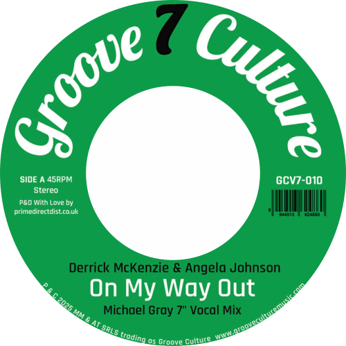 Derrick Mckenzie & Angela Johnson / On My Way Out (Michael Gray 7” Remix)