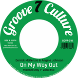 Derrick Mckenzie & Angela Johnson / On My Way Out (Michael Gray 7” Remix)