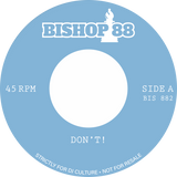 Bishop88, Lukas Lindholm, Janne Carlsson / Don't b/w You Never Come Closer