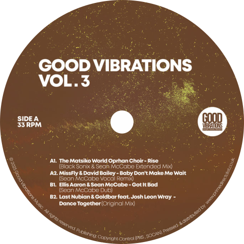 The Matsiko World Orphan Choir, Black Sonix, Sean McCabe, MissFly, David Bailey, Ellis Aaron, Last Nubian, Goldbar, Josh Leon Wray / Good Vibrations Vol. 3