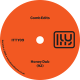 Comb Edits / Honey Dub b/w Got To Find A Way