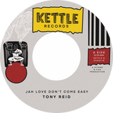 Tony Reid / Jah Love Don’t Come Easy b/w Version