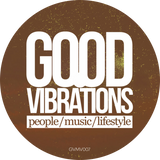 The Matsiko World Orphan Choir, Black Sonix, Sean McCabe, MissFly, David Bailey, Ellis Aaron, Last Nubian, Goldbar, Josh Leon Wray / Good Vibrations Vol. 3