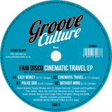FAM Disco / Cinematic Travel EP