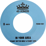 Charizma, Peanut Butter Wolf, Planet Asia / My World Premiere b/w In Your Area - Luv4Wax