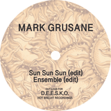 Mark Grusane ‎/ Sun Sun Sun b/w Ensemble