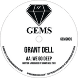 Grant Dell / Come On In b/w We Go Deep