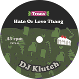 Hype Jones, DJ Klutch / Still Andre b/w Hate Or Love Thang