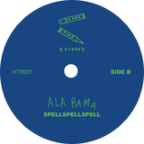 Spellspellspell / I Wanna b/w Ala Bama