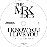 Mr. K, Stevie Wonder, Chaka Khan / If You Really Love Me b/w I Know You I Live You