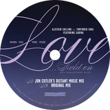 Alistair Colling, Tortured Soul, Sabina / When You Find Your Love... Hold On (25th Anniversary Mixes - DJ Spinna, Musclecars, Jon Cutler)