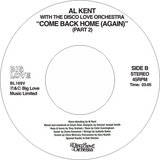 Al Kent with The Disco Love Orchestra / Come Back Home (Again)