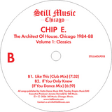 Chip E. / The Architect Of House Chicago 1984-88 Volume 1: Classics