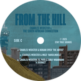 Charles Webster & The South African Connection ‎/ From The Hill - Luv4Wax