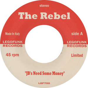 The Rebel & PCJ Project / JB's Need Some b/w Hot Groove